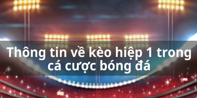 Kèo hiệp 1 Net88