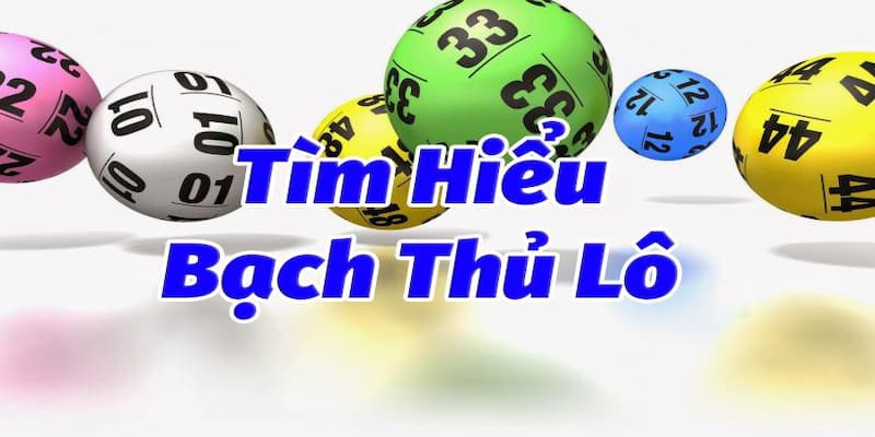 Cách nuôi lô bạch thủ NET88 Lô bạch thủ là gì?