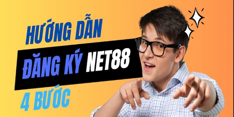 Đăng ký Net88 Lý do tại sao bạn nên Đăng ký Net88